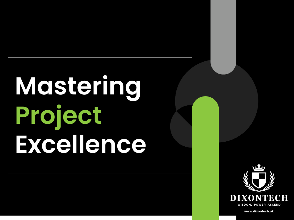 Mastering Project Excellence